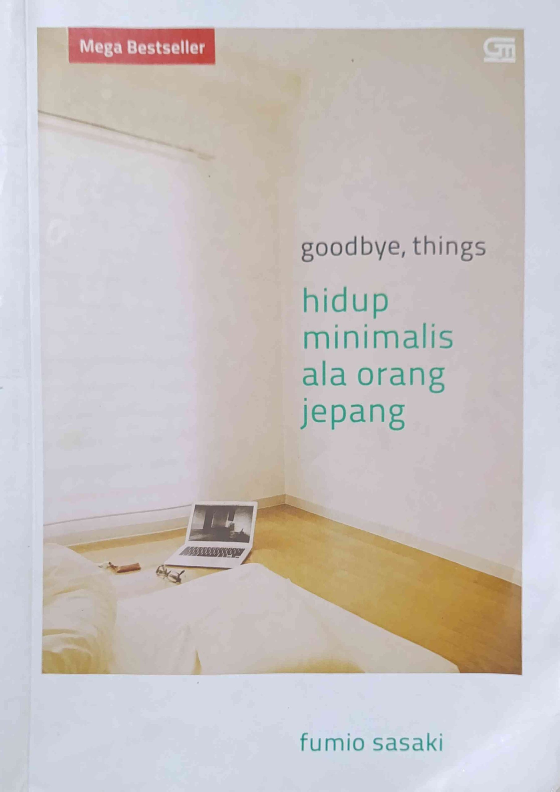 Hidup Tenang Tanpa Banyak Barang ala Goodbye, Things Fumio Sasaki