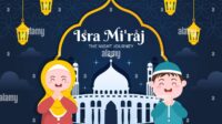62 Ucapan Isra Miraj Nabi Muhammad SAW 1447H/2026: Kata-Kata Mengharukan dalam Bahasa Inggris dan Artinya